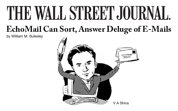 VA Shiva - Wall Street Journal - EchoMail Can Sort, Answer Deluge of Emails