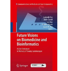 Future Visions in Biomedicine & Bioinformatics