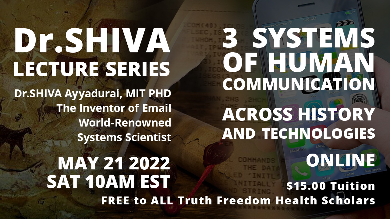 Dr. SHIVA Bi-Monthly Special Lecture Series – 3 Systems of Human Communication Across History and Technologies