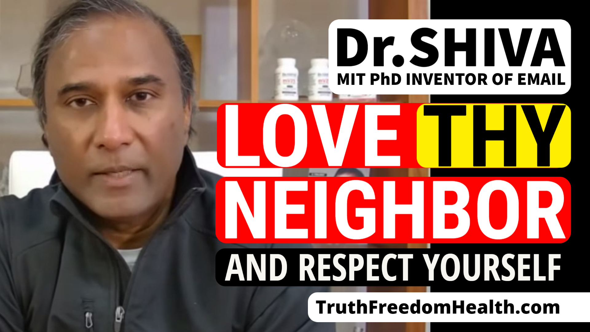 Dr.SHIVA 2024 Love Thy Neighbor & Respect Yourself